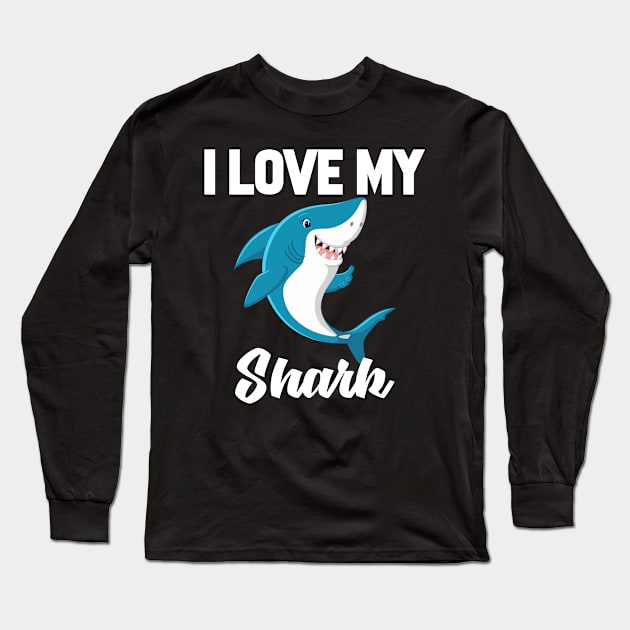 I Love My Shark Long Sleeve T-Shirt by williamarmin